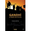 Gandhi ve Şiddet Dışı Direniş