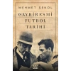 Gayriresmi Futbol Tarihi