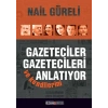 Gazeteciler Gazetecileri ve Kendilerini Anlatıyor