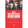 Gazi Mustafa Kemal Atatürk Zor Yıllar (1919-1960)