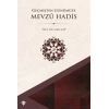 Geçmişten Günümüze Mevzu Hadis