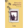 Gerçeğin Gölgesinde