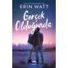 Gerçek Olduğunda