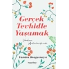 Gerçek Tevhidle Yaşamak