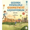 Gezerek Desenlerle Geometriyi Keşfediyorum
