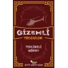Gizemli Yolculuk - Tehlikeli Görev
