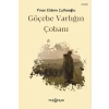 Göçebe Varlığın Çobanı