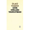 Gök Onları Yanıltmaz