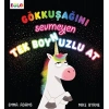 Gökkuşağını Sevmeyen Tek Boynuzlu At