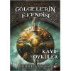 Gölgelerin Efendisi 11 - Kayıp Öyküler