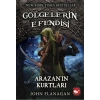 Gölgelerin Efendisi 17 - Arazan’In Kurtları