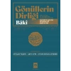 Gönüllerin Dirliği - Ebu Eyyub El-Ensârînin Hadis ve Rivayetleri