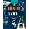 Görevimiz Uzay