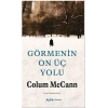 Görmenin On Üç Yolu