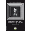 Gözlerimi İstiyorum