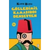 Gözlerimiz Kamaşırdı Dehşetten