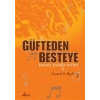 Güfteden Besteye