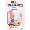 Gül Mektebi 4 Sağlığın Anahtarı Mutfak