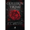 Güllerin Yıkımı