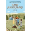 Gümüş Ok Takımının Kamp Maceraları