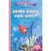 Gümüş Şişeye Niçin Girdi? - Can Dostlarımızı Tanıyalım 9