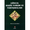 Güncel Hadis Yorum ve Tartışmaları