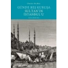 Günde Beş Kuruşa Sultanın İstanbulu