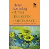 Güneş Her Şeyin Farkındaydı