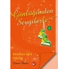 Günlüğünden Sevgilerle 4 - Dostun Bol Olsun