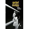 Gurbet Dediğin...