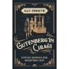 Gutenberg’in Çırağı - Dünyayı Sonsuza Dek Değiştiren İcat