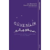 Güvenilir - Dijital Dünyada Muhteşem Müşteri İlişkileri İçin İnsani Yaklaşım