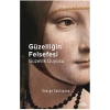 Güzelliğin Felsefesi – Güzellik Duyusu