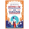 Güzellik Bir Yaradır