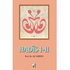Hadis I-II