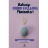 Hafızayı Doğru Kullanma Yöntemleri