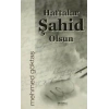 Haftalar Şahid Olsun