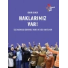 Haklarımız Var!
