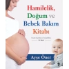 Hamilelik Doğum ve Bebek Bakım Kitabı