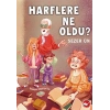 Harflere Ne Oldu?