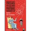 Hassas Mevzularda Matrak Muhabbetler