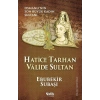 Hatice Tarhan Valide Sultan