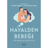 Hayalden Bebeğe - Tüp Bebek ve İnfertilite