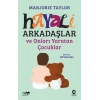 Hayali Arkadaşlar ve Onları Yaratan Çocuklar