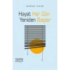 Hayat Her Gün Yeniden Başlar