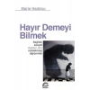 Hayır Demeyi Bilmek