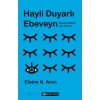 Hayli Duyarlı Ebeveyn