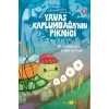 Hayvanlar Aleminden Masallar 7-Yavaş Kaplumbağanın Pikniği