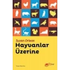 Hayvanlar Üzerine
