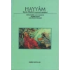 Hayyam Hayatı, Felsefesi Ve Gerçek Rubaileri